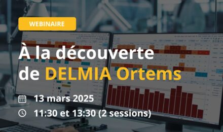 DELMIA Ortems Plannification et ordonnancement APS